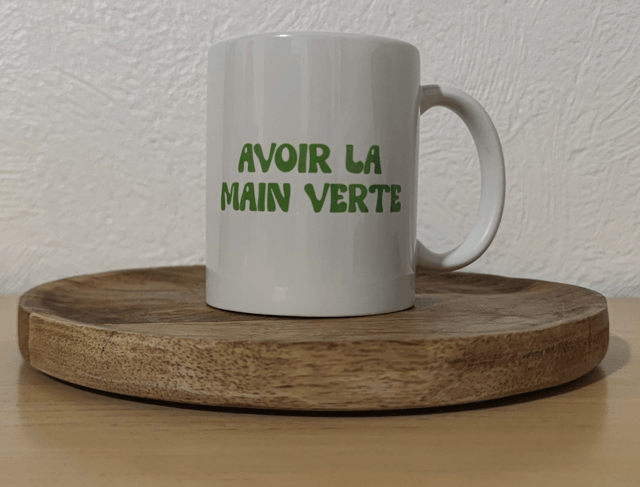 Tasse "Avoir la main verte"